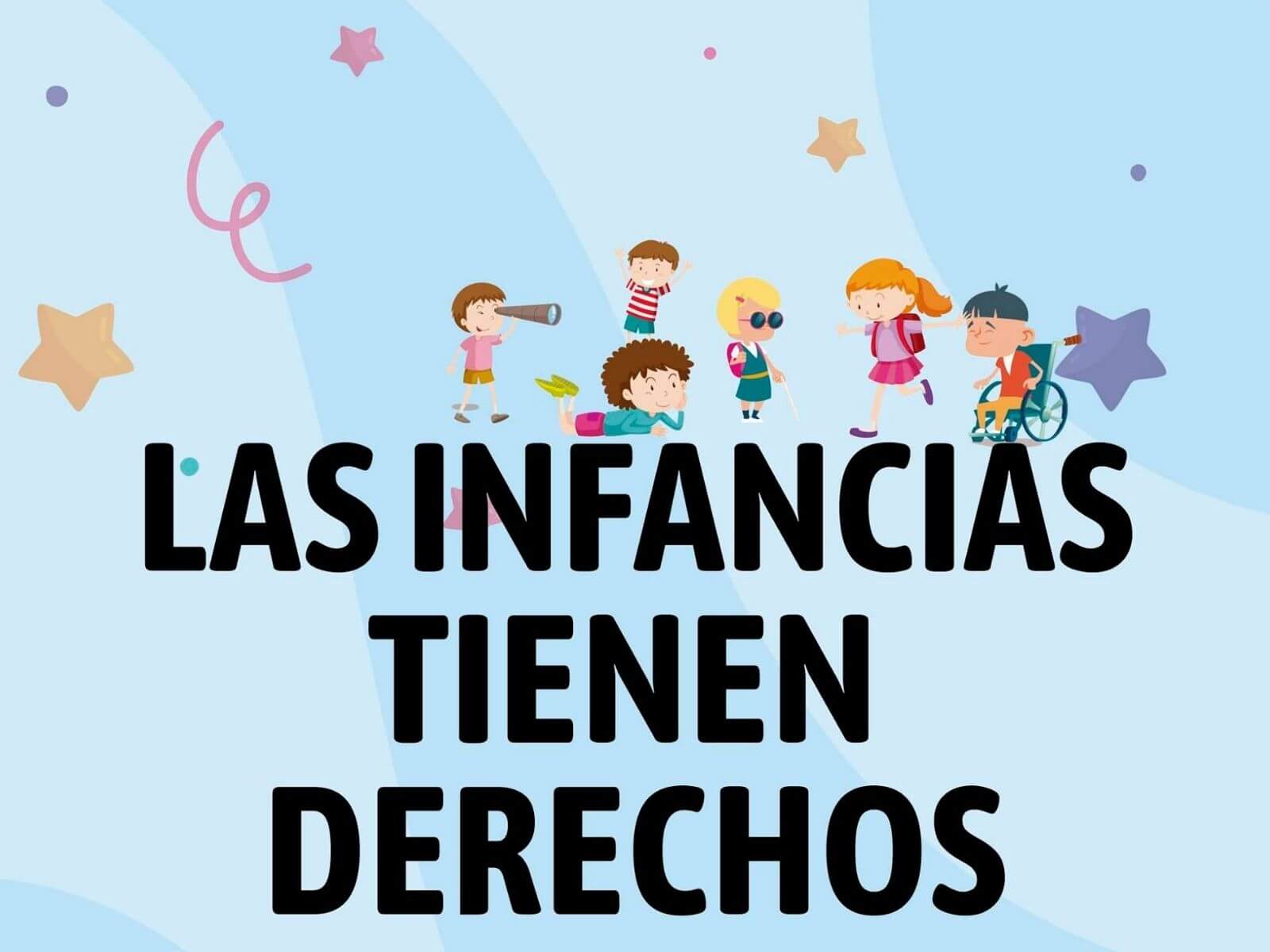 "Infancias Diversas, Libres Y Con Derechos" Una Animación Imperdible